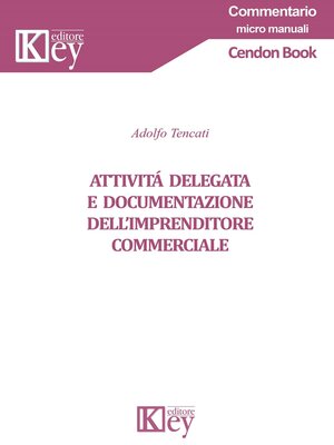 cover image of Attività delegata e documentazione dell'imprenditore commerciale